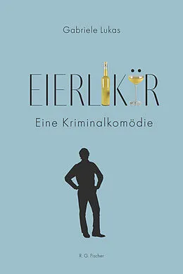E-Book (epub) Eierlikör von Gabriele Lukas