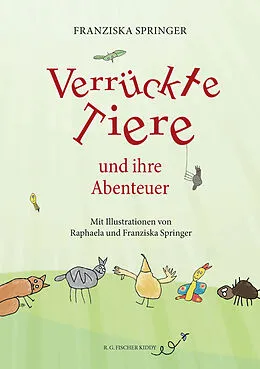 E-Book (epub) Verrückte Tiere und ihre Abenteuer von Franziska Springer