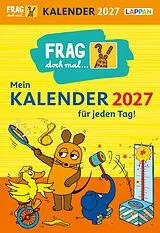 Kalender Frag doch mal ... die Maus: Tageskalender 2027  Mein Kalender für jeden Tag! von Hannah Flessner