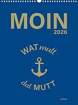 Kalender MOIN Wandkalender 2026 - Watt mutt, dat mutt von 