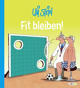 Fester Einband Uli Stein Cartoon-Geschenke: Fit bleiben! von Uli Stein