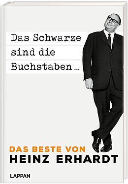 Fester Einband Heinz Erhardt: Das Schwarze sind die Buchstaben von Heinz Erhardt