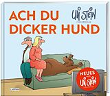 Fester Einband Ach du dicker Hund (Uli Stein by CheekYmouse ) von Uli Stein