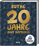 Fester Einband 20 Jahre Shit happens! von Ralph Ruthe