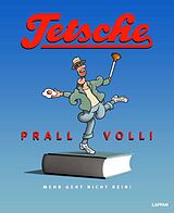 Fester Einband Tetsche - Prallvoll! von Tetsche