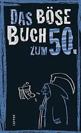Fester Einband Das böse Buch zum 50 von Peter Gitzinger, Roger Schmelzer, Linus Höke