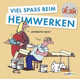 Fester Einband Uli Stein: Freizeit &amp; Beruf: Viel Spaß beim Heimwerken von Uli Stein