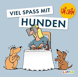 Fester Einband Uli Stein für Tierfreunde: Viel Spaß mit Hunden von Uli Stein