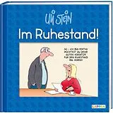 Fester Einband Uli Stein: Gute Wünsche!: Im Ruhestand! von Uli Stein