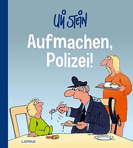 Fester Einband Uli Stein Cartoon-Geschenke: Aufmachen, Polizei! von Uli Stein