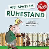 Fester Einband Uli Stein: Gute Wünsche!: Viel Spaß im Ruhestand von Uli Stein