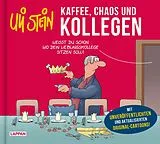 Fester Einband Uli Stein: Freizeit & Beruf: Kaffee, Chaos und Kollegen von Uli Stein