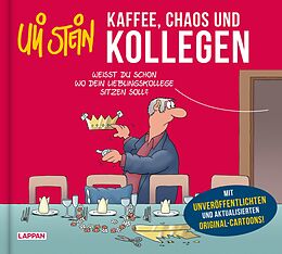  Uli Stein: Freizeit &amp; Beruf: Kaffee, Chaos und Kollegen von Uli Stein
