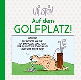 Fester Einband Uli Stein: Freizeit &amp; Beruf: Auf dem Golfplatz! von Uli Stein