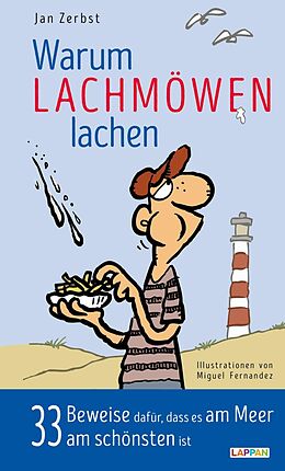 E-Book (epub) Warum Lachmöwen lachen - 33 Beweise dafür, dass es am Meer am schönten ist von Jan Zerbst