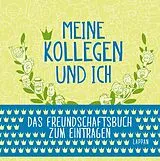Fester Einband Meine Kollegen und ich von Marcus Göllner
