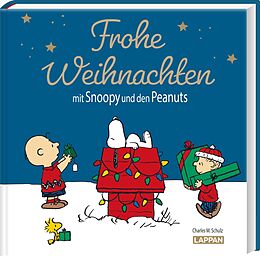 Fester Einband Peanuts Geschenkbuch: Frohe Weihnachten mit Snoopy und den Peanuts von Charles M. Schulz, Matthias Wieland