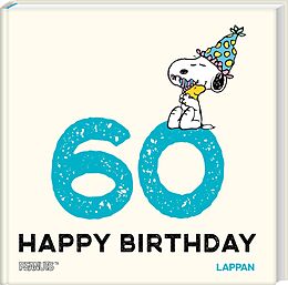 Fester Einband Peanuts Geschenkbuch: Happy Birthday zum 60. Geburtstag von Charles M. Schulz