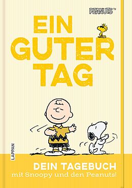 Fester Einband Peanuts Geschenkbuch: Ein guter Tag von Charles M. Schulz