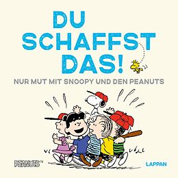 Fester Einband Peanuts Geschenkbuch: Du schaffst das! von Charles M. Schulz