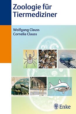 E-Book (pdf) Zoologie für Tiermediziner von Cornelia Clauss, Wolfgang Clauss
