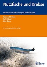 E-Book (pdf) Nutzfische und Krebse von Werner H. Baur, Grit Bräuer, Jörg Rapp