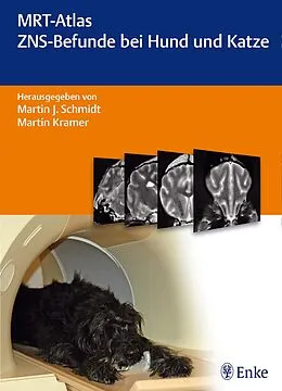 E-Book (epub) MRT-Atlas ZNS-Befunde bei Hund und Katze von Martin J. Schmidt, Martin Kramer
