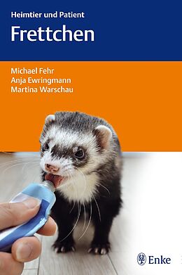 E-Book (pdf) Frettchen von Michael Fehr, Anja Ewringmann, Martina Warschau
