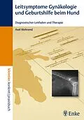 E-Book (epub) Leitsymptome in der Gynäkologie und Geburtshilfe beim Hund von Axel Wehrend