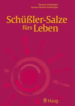 E-Book (pdf) Schüßler-Salze fürs Leben von Thomas Feichtinger, Susana Niedan-Feichtinger