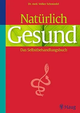 E-Book (pdf) Natürlich gesund! von Volker Schmiedel