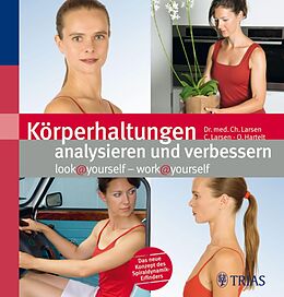 E-Book (pdf) Körperhaltungen analysieren und verbessern von Oliver Hartelt, Claudia Larsen, Spiraldynamik Holding AG