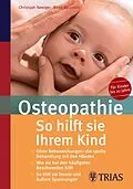 E-Book (pdf) Osteopathie: So hilft Sie Ihrem Kind von Christoph Newiger, Birgit Beinborn