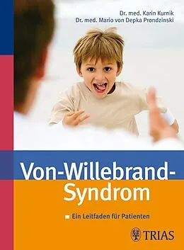 E-Book (pdf) Das Von-Willebrand-Syndrom von Karin Kurnik, Mario von Depka Prondzinski