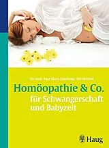 E-Book (pdf) Homöopathie & Co. für Schwangerschaft und Babyzeit von Anja Maria Engelsing, Nicole Heid