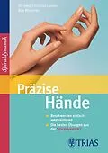 E-Book (pdf) Präzise Hände von Christian Larsen, Claudia Larsen, Bea Miescher