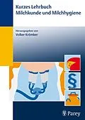 E-Book (pdf) Kurzes Lehrbuch Milchkunde und Milchhygiene von Volker Krömker