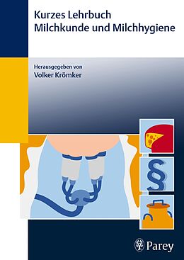 E-Book (epub) Kurzes Lehrbuch Milchkunde und Milchhygiene von Volker Krömker