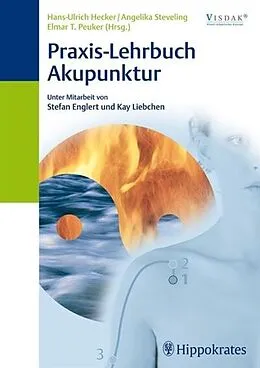 E-Book (pdf) Praxis-Lehrbuch Akupunktur von H. -U. Hecker, A. Steveling, E. T. Peuker