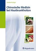 E-Book (pdf) Chinesische Medizin bei Hautkrankheiten von Adelheid Stöger