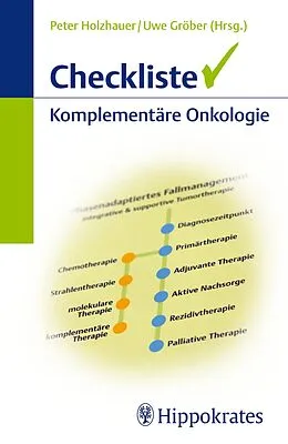 E-Book (epub) Checkliste Komplementäre Onkologie von Peter Holzhauer, Uwe Gröber