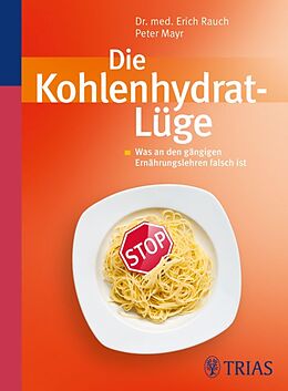 E-Book (pdf) Die Kohlenhydrat-Lüge von Erich Rauch, Peter Mayr