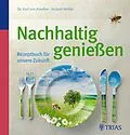 E-Book (pdf) Nachhaltig genießen von Hubert Hohler, Karl von Koerber
