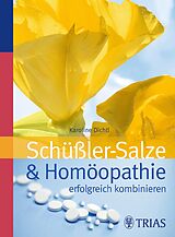 E-Book (pdf) Schüssler-Salze und Homöopathie erfolgreich kombinieren von Karoline Dichtl