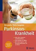 E-Book (epub) Der große TRIAS-Ratgeber Parkinson-Krankheit von Evelyn Ludwig, Renate Annecke, Elke Löbring