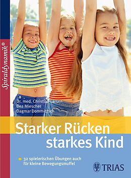 E-Book (epub) Starker Rücken - starkes Kind von Christian Larsen, Dagmar Dommitzsch