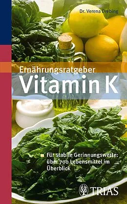 E-Book (epub) Ernährungsratgeber Vitamin K von Verena Drebing
