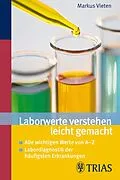 E-Book (epub) Laborwerte verstehen leicht gemacht von Markus Vieten