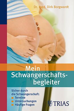E-Book (epub) Mein Schwangerschaftsbegleiter von Dirk Borgwardt