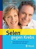 E-Book (epub) Selen gegen Krebs von Josef Beuth, Verena Drebing